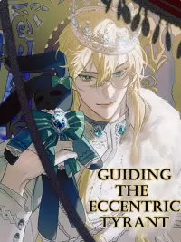 ปกมังงะ Guiding the Eccentric Tyrant - นำทางทรราชย์ผู้บ้าคลั่ง