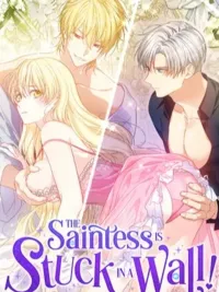 ปกมังงะ The Saintess is Stuck in the Wall! - ท่านนักบุญหญิงติดอยู่ในกำแพง!