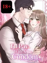 ปกมังงะ I'll Pay With A Condom - รักนะคะคุณฮ็อตเนิร์ด